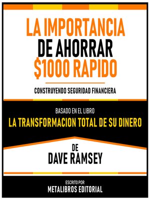cover image of La Importancia De Ahorrar $1000 Rapido--Basado En El Libro La Transformacion Total De Su Dinero De Dave Ramsey